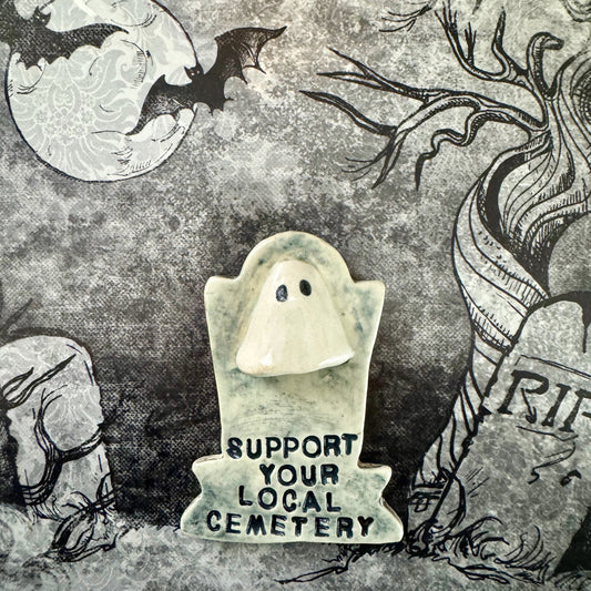 Ceramic Support Your Local Cemetery tombstone magnet
