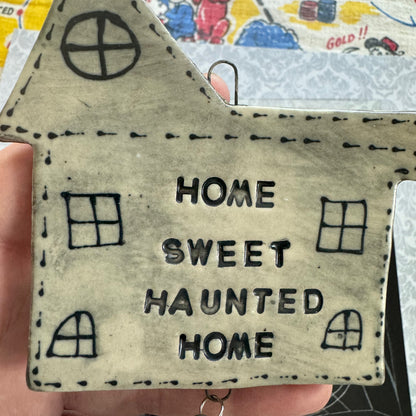 Handmade ceramic Home Sweet Haunted Home wall hanging