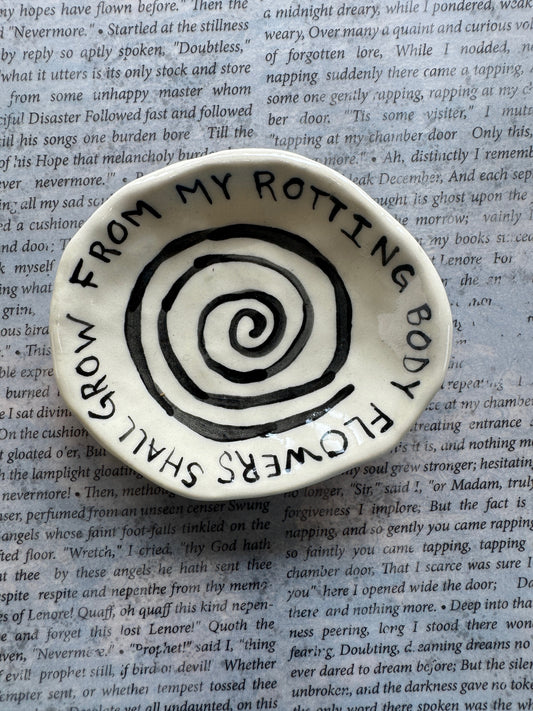 Ceramic from my rotting body flowers shall grow trinket dish